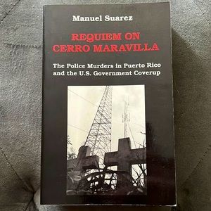 🖤RARE Requiem Cerro Maravilla Police Murders Puerto Rico Manuel Suarez Book🖤